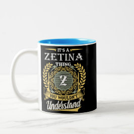Het Is Een Zetina Ding Dat Je Niet Kunt Begrijpen Tweekleurige Koffiemok