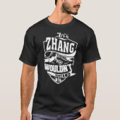 Het is een Zhang ding T-shirt (Voorkant)
