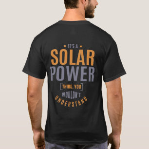 Het is een zonne-energie ding. Cadeauideeën T-shirt