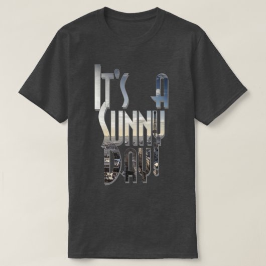 Het is een zonnige dag t-shirt (Design voorkant)