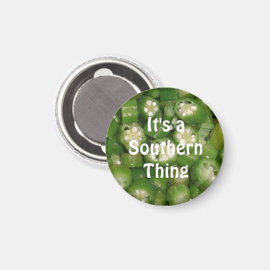 "Het is een zuidelijk ding" Okra Magnet (Voorkant / Achterkant)