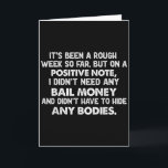 Het Is Een Zware Week Geweest, Maar Toch Heb Ik Kaart<br><div class="desc">Het Is Een Zware Week Geweest,  Maar Toch Heb Ik Het Niet Nodig Gehad</div>