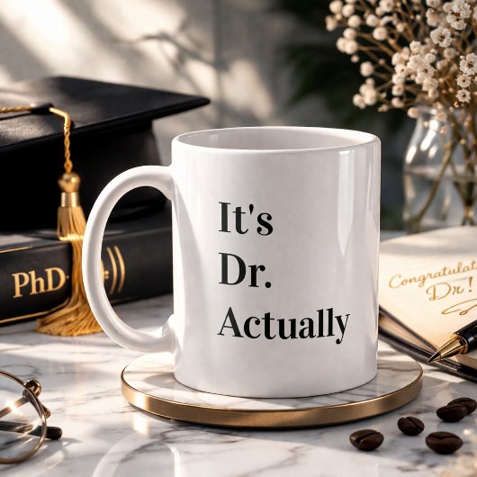 Het is eigenlijk Dr. Afstudeercoffee voor PhD'ers Koffiemok