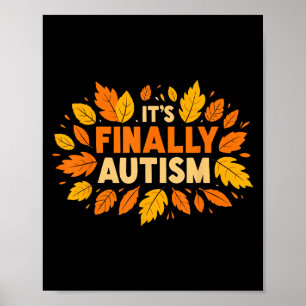 Het is eindelijk Autism Autumn Herfst seizoen Poster
