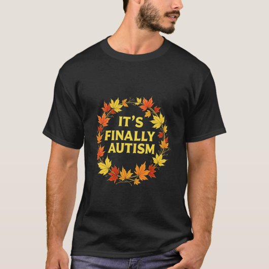 Het is eindelijk Autisme Bewustzijn Bladeren T-shirt (Voorkant)