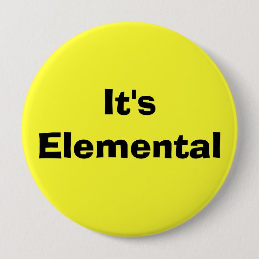 Het is elementair ronde button 4,0 cm (Voorkant)