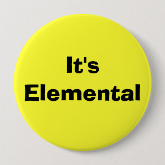 Het is elementair ronde button 4,0 cm
