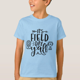 Het is Field Day Y'all School T-shirt