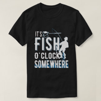 Het is Fish O'clock Somewhere - Gevist liefhebber T-shirt