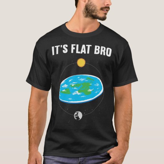 Het is Flat Bro Flat Earth Map Conspiracy 1 T-shirt (Voorkant)
