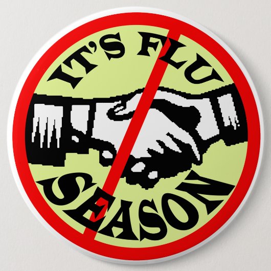 HET IS FLU SEASON RONDE BUTTON 6,0 CM (Voorkant)