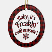 Het is Freakin Cold Outside Buffalo Pset Kerstmis Keramisch Ornament (Links)