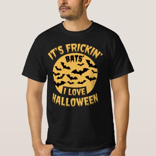 Het is Frickin Bats I Love Halloween T-shirt (Voorkant)