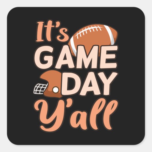 Het is Game Day Y'all Football Player Coach Vierkante Sticker (Voorkant)