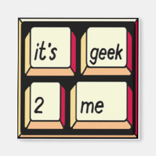 Het is Geek-2-me magneet! Magneet