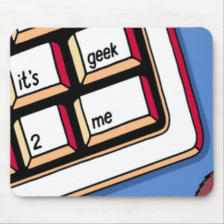 Het is Geek-2-me mousepad Muismat