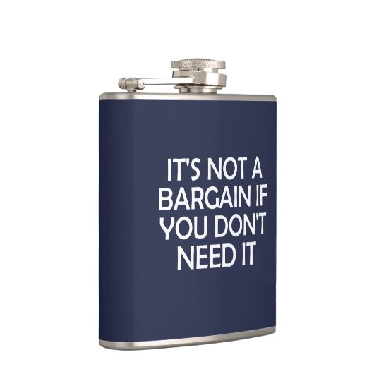 Het is geen afspraak als je het niet nodig hebt heupfles (Rechts)