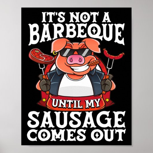 Het is geen barbecue totdat mijn worst er leuk uit poster (Voorkant)