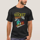 Het is geen chirurgische ingreep met een Rocket Fu T-shirt (Voorkant)