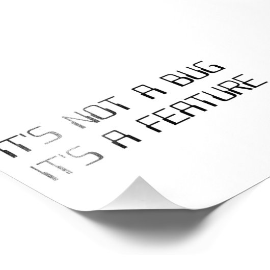 Het is geen Coding Bug Het is een Programmeringsfu Foto Afdruk (Hoek)