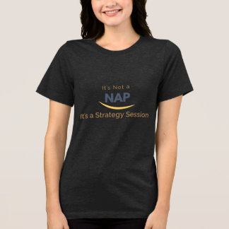 Het is geen dutje, het is een strategische sessie Tri-Blend shirt
