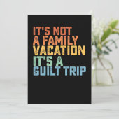 Het is geen familievakantie, het is een schuldreis kaart (Staand voorkant)