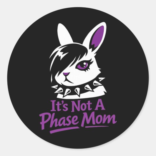 Het is geen fase mama grappige emo paashaas ronde sticker (Voorkant)