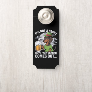 Het is geen feest tot Dachshund Iers Bier Wiener Deurhanger