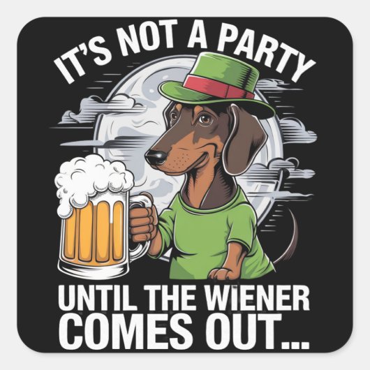 Het is geen feest tot Dachshund Irish Beer Wiener Vierkante Sticker (Voorkant)