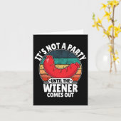 Het is geen feest totdat de Weiner grappig is Kaart (Gele Bloem)