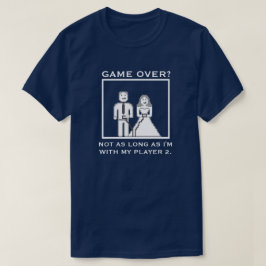 Het is geen "Game Over" met mijn Player 2-bruiloft T-shirt