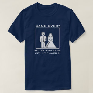 Het is geen "Game Over" met mijn Player 2-bruiloft T-shirt
