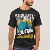Het is geen geheim dat ik Scouting Scouts and Scou T-shirt (Voorkant)