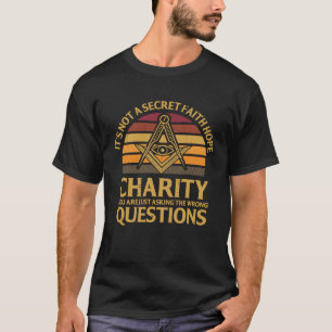 Het is geen geheim Vrijmetselaarsmeester Vierkant  T-shirt