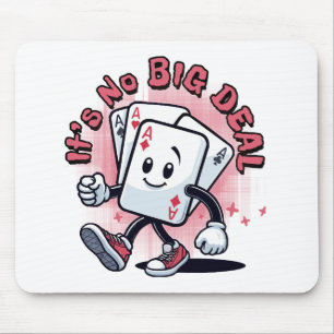 Het Is Geen Groot Probleem Muismat