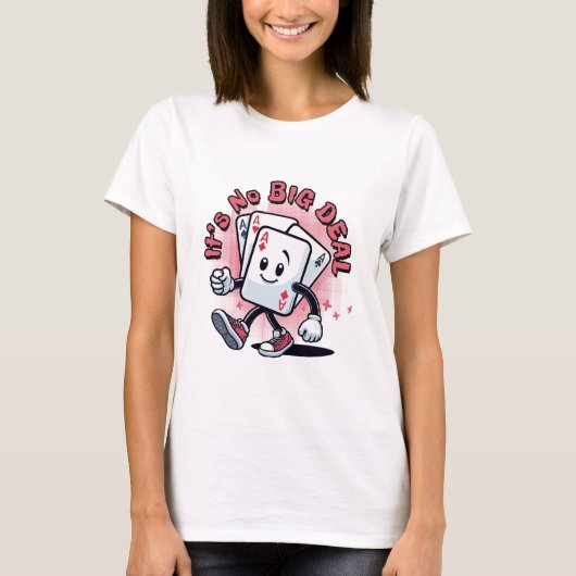 Het Is Geen Groot Probleem T-shirt (Voorkant)