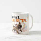 Het is geen haar, het is Frenchie Glitter Grappige Koffiemok (Voorkant rechts)