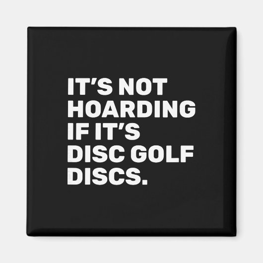 Het Is Geen Hamsteren Als Het Disc Golf Discs Zijn Magneet (Voorkant)