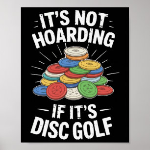 Het Is Geen Hamsteren Als Het Disc Golf Is Funny D Poster