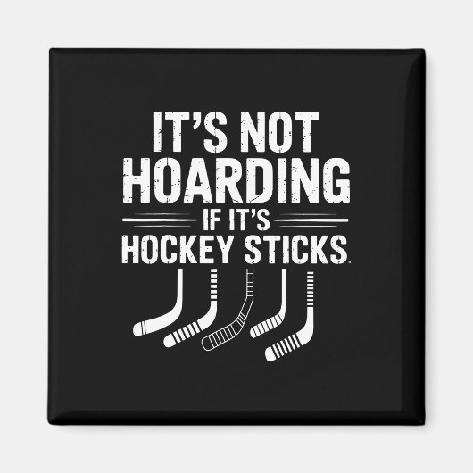 Het Is Geen Hamsteren Als Het Hockeysticks Grappig Magneet (Voorkant)