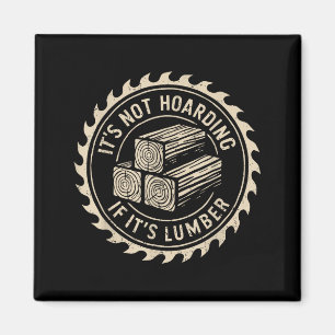 Het Is Geen Hamsteren Als Het Hout Is Funny Houtbe Magneet