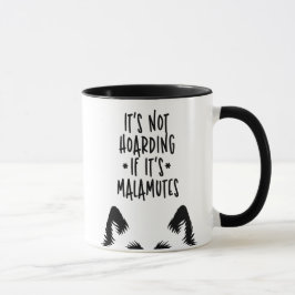 Het Is Geen Hamsteren Als Het Malamutes Zijn Grapp Mok