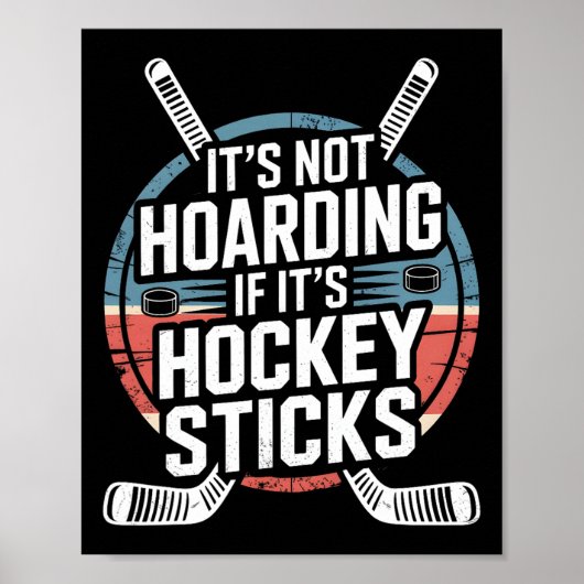 Het Is Geen Hamsteren Als Het Over Hockeysticks Ga Poster (Voorkant)