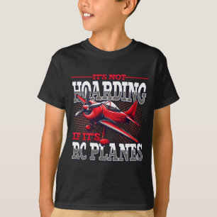 Het Is Geen Hamsteren Als Het Rc-Vliegtuigen Zijn T-shirt