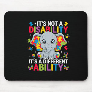 Het is geen handicap, het is een andere vaardighei muismat