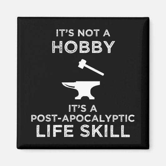 Het is geen Hobby Funny Blacksmithing. Magneet (Voorkant)