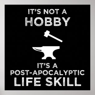 Het is geen Hobby Funny Blacksmithing. Poster