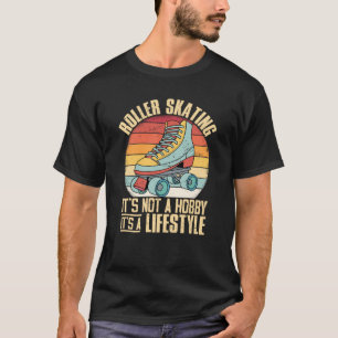 Het is geen hobby rolschaatsen t-shirt