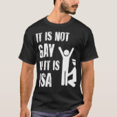 Het is geen homo als het een TSA grappige beveilig T-shirt (Voorkant)