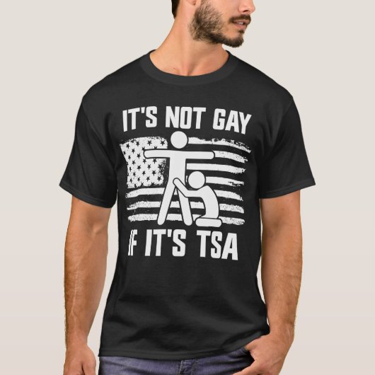 Het is geen homo als het TSA is T-shirt (Voorkant)